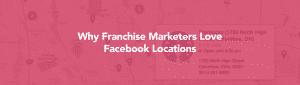 Facebook location for franchises